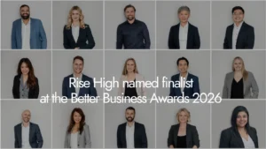 Rise High Team Better Business Award